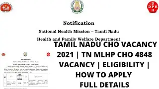 TAMIL NADU CHO VACANCY 2021 | TN MLHP CHO 4848 VACANCY | ELIGIBILITY | HOW TO APPLY | FULL DETAILS