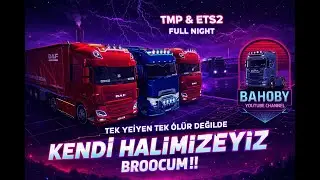 TEK YİYİYEN TEK ÖLÜR DEĞİLDE, TMP DE  KENDİ HALİMİZDEYİZ BROOCUM!!! #est2 #truckersmp #g29 /CANLI