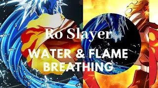 Ro - Slayer: Water Breathing & Flame Breathing (Showcase)