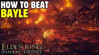 How to Beat BAYLE THE DREAD Boss Guide - Elden Ring