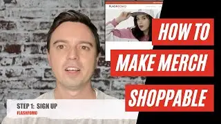 FlashFomo: A Step by Step guide to Create Merch and make it Shoppable Online!