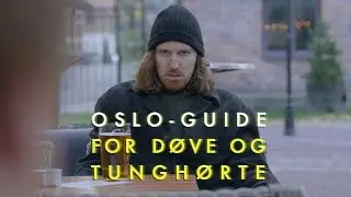Oslo-guide for døve og tunghørte