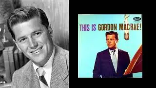 Gordon MacRae - Count Your Blessings