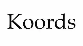 How to Pronounce Koords