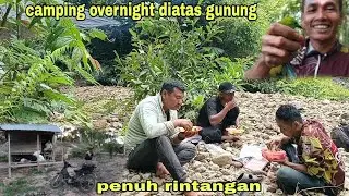 Camping overnight diatas gunung||pertama kali kreta legend mendaki gunung, Alhamdulillah bikin ulah.