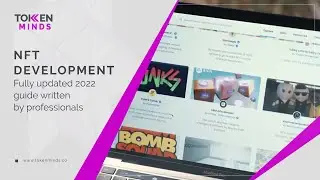 NFT Development &ndash; Fully updated 2022 guide