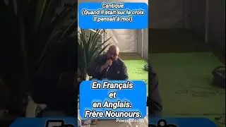5504. Cantique (Quand il était sur la croix il pensait à moi) En Français et Anglais. Frère Nounours