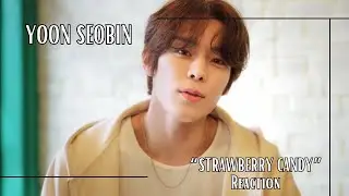 REACTION | 윤서빈 (Yoon Seobin)- 