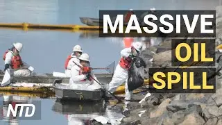 Massive Oil Spill on California Beach, Killing Wildlife; Biden Admin Unveils China Trade Strategy