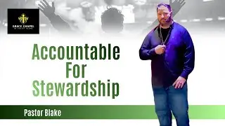 Accountable for Stewardship Sermon