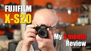 Fujifilm X-S20 &mdash; мой обзор за 6 месяцев