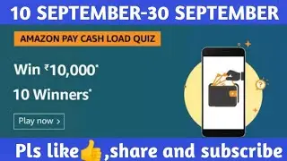 Amazon Pay Cash Load Quiz Answers today|10 Sep 2020|Answer and Win Rs. 10000 now