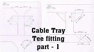 Cable Tray Tee fitting | Cable Tray T joining formula