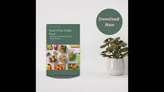 Easy Meal Prep Ebook &ndash; Quick & Healthy Recipes for Stress-Free Meal Planning