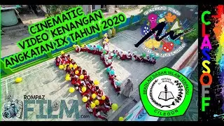 Cinematic Video Kenangan Angkatan IX Tahun 2020