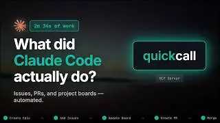Claude Code just worked for 2m 34s. What did it do? | QuickCall Demo