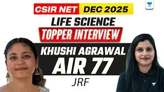 CSIR NET Dec 2025 Rankers Interview | CSIR NET Life Sciences Topper AIR 77 JRF