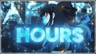 「After Hours 😴」