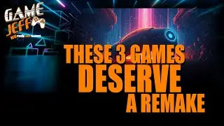 These 3 Classic Games NEED a Remake! (You'll Agree)
