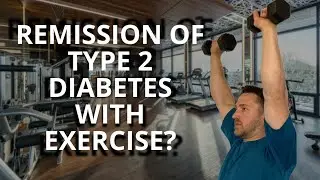 Remit type 2 diabetes using mainly exercise.