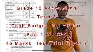 Grade 12 Accounting Term 3 | Cash Budget Part 1 of 2025 (Full lesson) Paper 2 for Trial