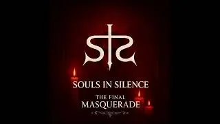 Souls In Silence - The Final Masquerade (FULL ALBUM)