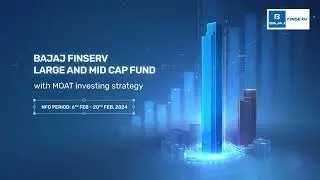 Bajaj Finserv Large and Mid Cap Fund | MOAT Investing Strategy | NFO Now Open | Invest Now | Hindi