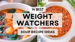 14 Easy Weight Watchers Soup Recipes | Delicious Recipe Ideas  #weightwatchers