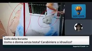 Garlasco - Il Giallo della Borsetta Rosa! Donna o Uomo? Carabiniere o Idraulico? Bruzzina On Air