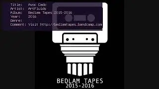 Bedlam Tapes 2015-2016