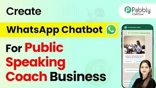 How to Create a WhatsApp Chatbot for Your Public Speaking Coach Business
