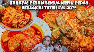 BORONG SEMUA MENU PEDAS SEBLAK SI TETEH LEVEL 20?! CIRENG CREAMY, SEBLAK, PANGSIT SETAN!