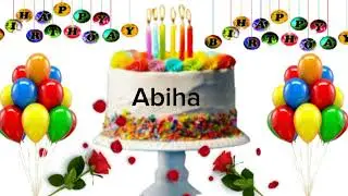 Abiha happy birthday song/happy birthday abiha/abiha happy birthday to you