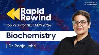 Top Biochemistry PYQs NEET MDS 2026 | Most Important Questions | Dr. Pooja Johri