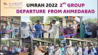 Al Farooq Tours & Travels : ALHUMDULILLAH 2022 Year 2nd Umrah Group Departure from Ahmedabad