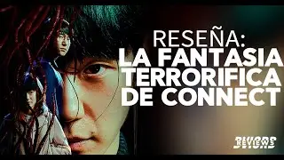 Rese&ntilde;a: La fantas&iacute;a terror&iacute;fica de Connect