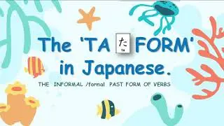 What is た Form (Ta form) ,how to conjugate it and its usage in sentences
