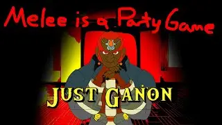 Melee Is A Party Game | Just Ganon