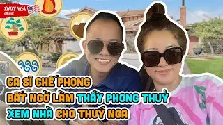Ca sĩ Chế Phong bất ngờ làm thầy phong thuỷ xem nhà cho Thuý Nga..