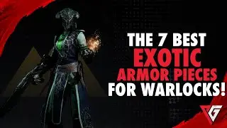 Destiny 2:The Top 7 Exotic Armor Pieces For Warlocks!