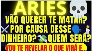 ÁRIES 💀💰VÃO QUERER TE M4TAR!⚔️🕯 POR CAUSA DESSE DINHEIRO 💸 VAI DAR O QUE FALAR🗣🤯🕯
