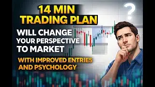 I Used This 14 Min Trading Plan & My Entries Became 10x Better 💡