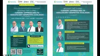 &ldquo;Updates on Scoliosis Management: Bridging Global Perspectives to Local Practice&rdquo; - Indonesia 2025