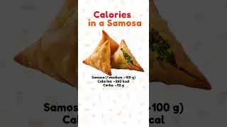 Calories  in a Samosa    #shorts #food #calories
