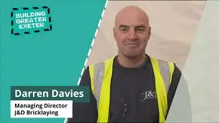 Careers in Construction - Darren Davies, Managing Director, J&D Bricklaying