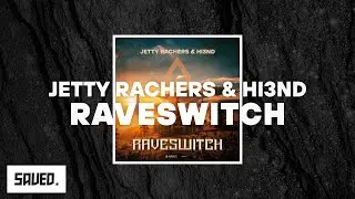 Jetty Rachers & Hi3ND - Raveswitch