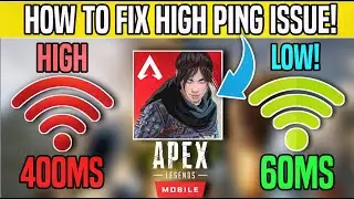 How To Fix High Ping Issue In Apex Legends Mobile | Best Vpns For Playing Apex Legends Mobile