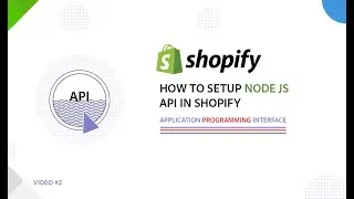 How to Setup Node JS API | How to Use Shopify Customer API | Shopify Customer API