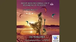 Pasi&oacute;n entre dos aguas (Deep House Flamenco Fusion) (Tarifa Mix I 2025)