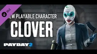 PAYDAY 2 Обзор DLS Clover Character Pack #6